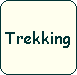 Trekking