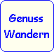 Genuss
Wandern