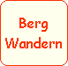 Berg
Wandern